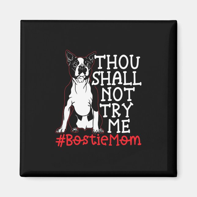 Imã Mãe Custa Boston Terrier Dog Lover (Frente)