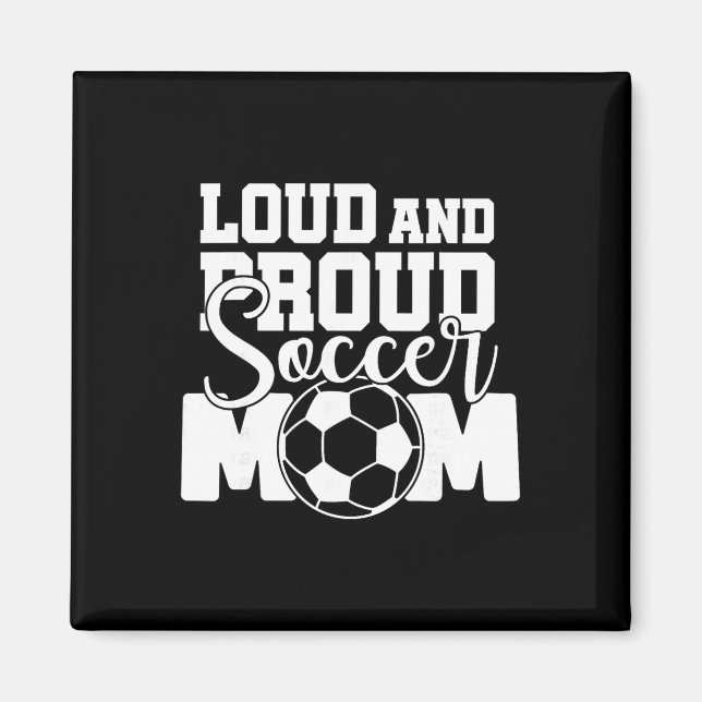Imã Mãe de Futebol Barulhenta e Orgulhosa  (Frente)