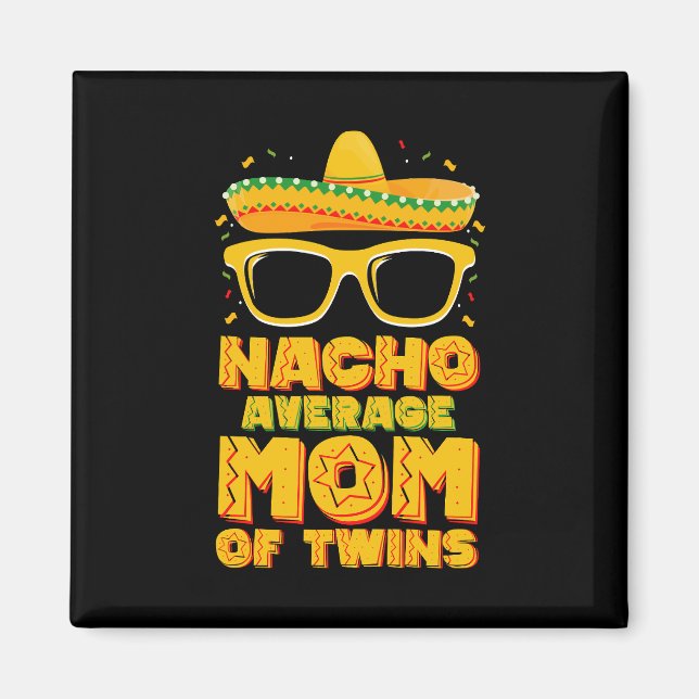 Imã Mãe de Gêmeos Não Média Nacho Mexicana Cinco de Ma (Frente)