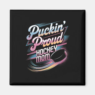 Imã Mãe de Hockey Orgulhosamente Puckin Torcendo Rinks