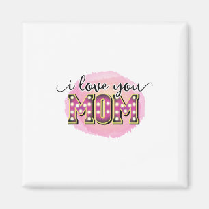 Imã Mãe Deu Presente Eu Te Amo Mãe