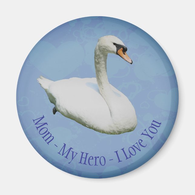 Imã Mãe Meu Herói Eu Te Amo Cisne Real (Frente)