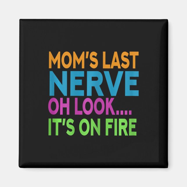 Imã Mãe No Último Nervo Oh Olha Mãe Mamãe Mãe Mãe Mãe  (Frente)