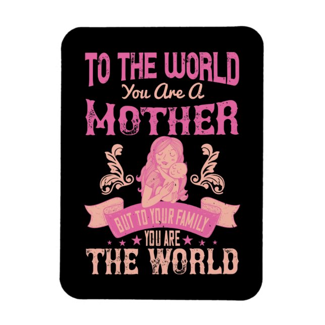Ímã Mãe, para o mundo você é mãe (Vertical)