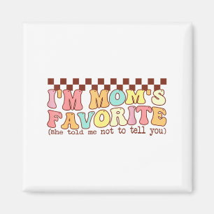 Imã Mães engraçadas filho/a favorito/a Eu sou o F da m