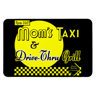 Ímã Mães Taxi e Drive Thru Grill Engraçado Retrô Dizen