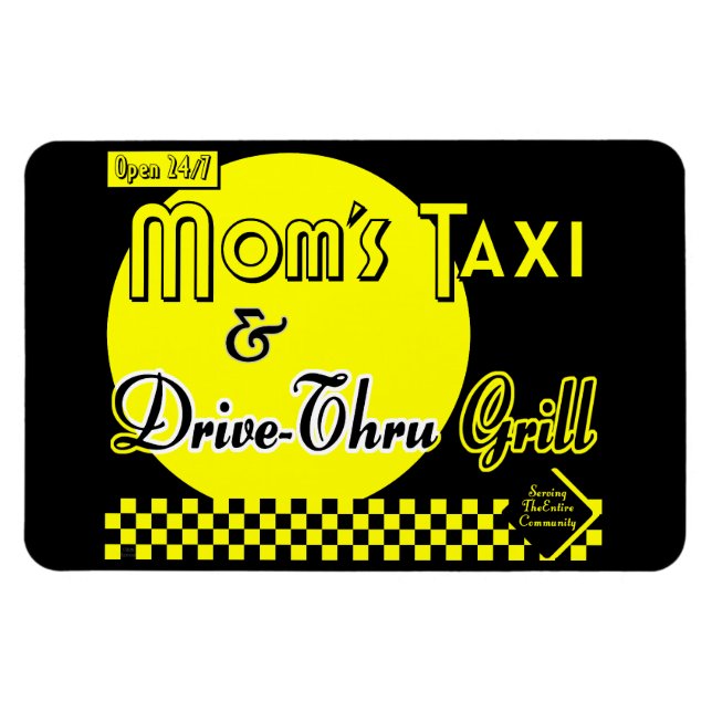 Ímã Mães Taxi e Drive Thru Grill Engraçado Retrô Dizen (Horizontal)