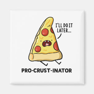 Imã Magnet de Pizza Pizza Inator Pro-Crust