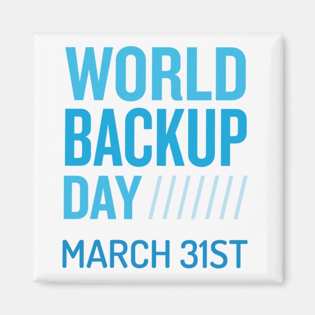 Imã Magnet do Dia Mundial de Backup (Frente)