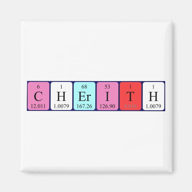 Imã Magnet do nome da mesa periódica Cherith (Frente)