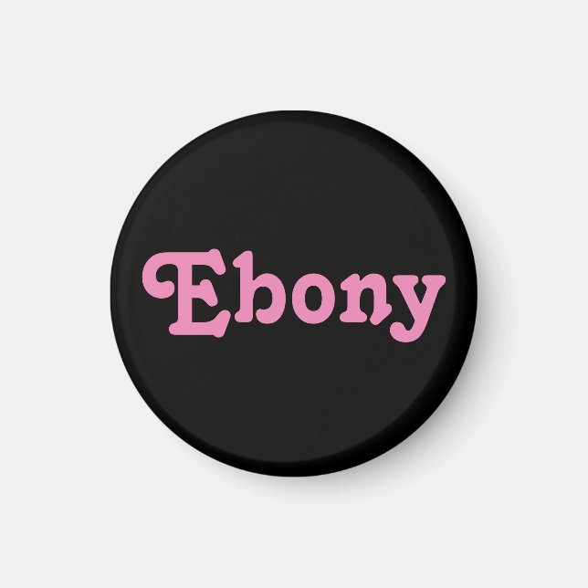 Imã Magnet Ebony (Frente)