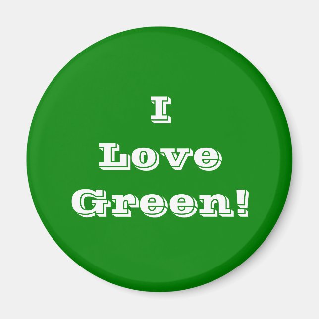 Imã Magnet I Love Green (Frente)