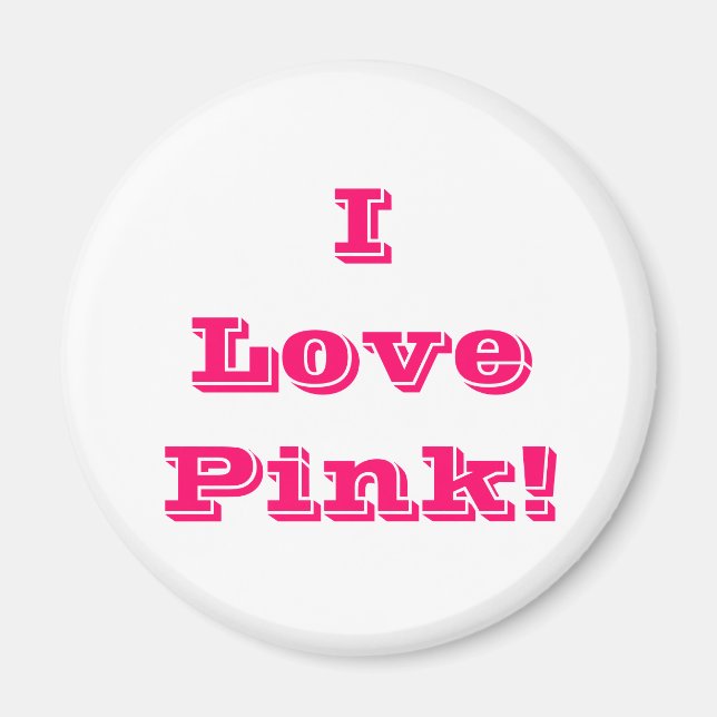 Imã Magnet I Love Pink (Frente)