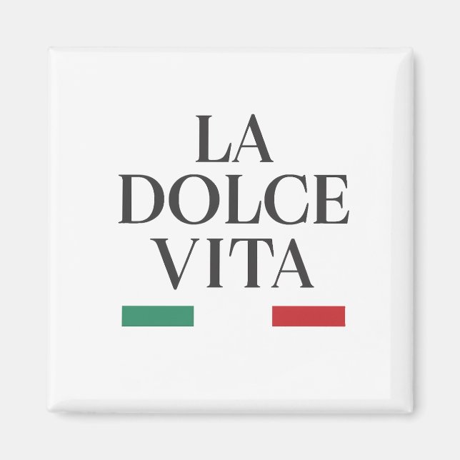 Imã Magnet La Dolce Vita - Inspiração italiana para vo (Frente)