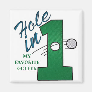 IMÃ MAGNET PARA FAV GOLFER DIZ "HOLE IN ONE" (BURACO E