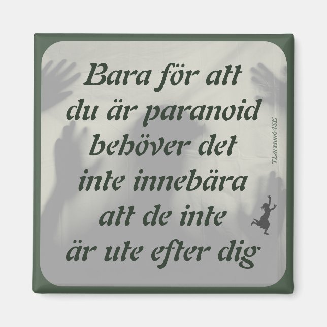 Imã Magnet — Paranoid (Frente)