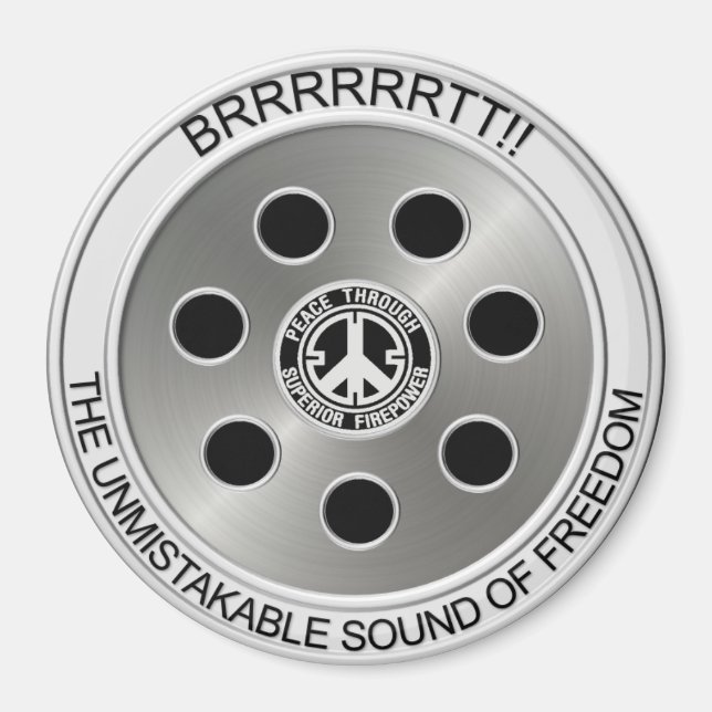 Imã Magnet "Peace Through Superior Firepower" (Frente)