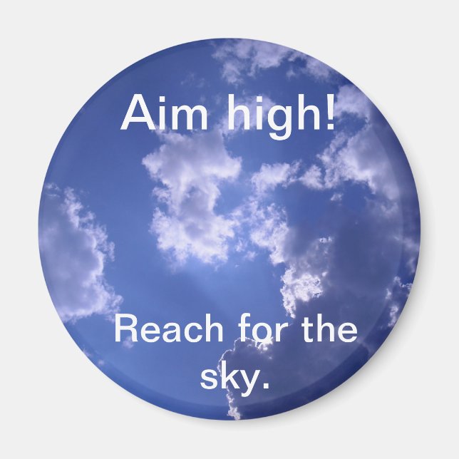 Imã Magnet Reach para o céu, Aim alto! (Frente)