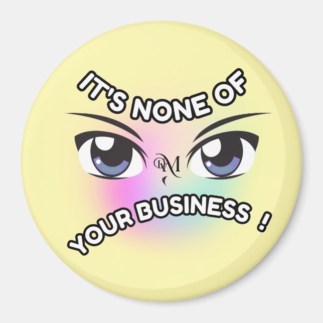 Imã Magnet Redondo : Nenhum de seus (amarelo) (Frente)