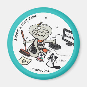 Imã Magnet redondo “Rato a fazê-lo todo "