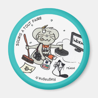 Imã Magnet redondo “Rato a fazê-lo todo "