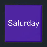 Imã Magnet Sábado<br><div class="desc">Sábado Magnet. Use este ímã para identificar ou categorizar.</div>