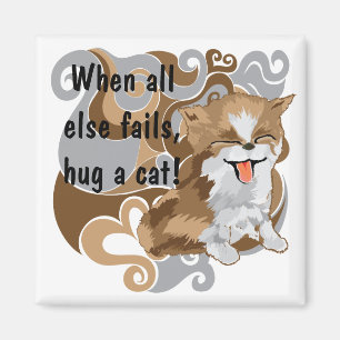 Imã Magnet Square Quando todo o resto falhar, abraça u