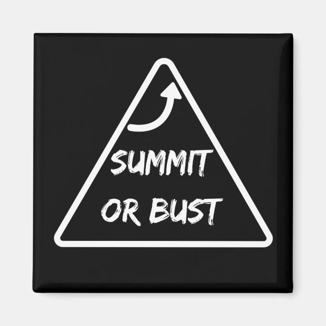 Imã Magnet "Summit or Bust" (Frente)