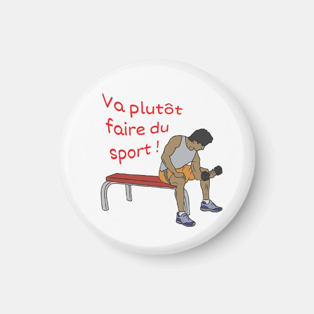 Imã Magnet Va plutôt faire du sport home (Frente)