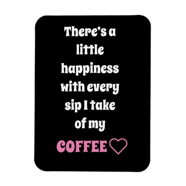 Ímã Magneta de Dizer Café (Vertical)