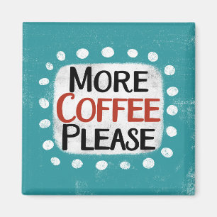 Imã Mais Café Por Favor Refrigerador