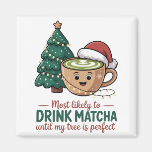 Imã Mais Propenso a Beber Matcha Até Minha Árvore Perf