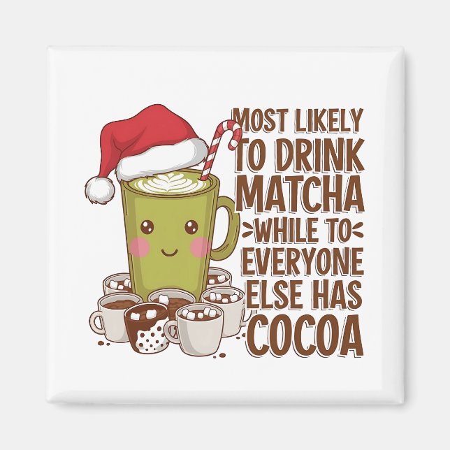 Imã Mais Propenso a Beber Matcha Enquanto Todos os Out (Frente)