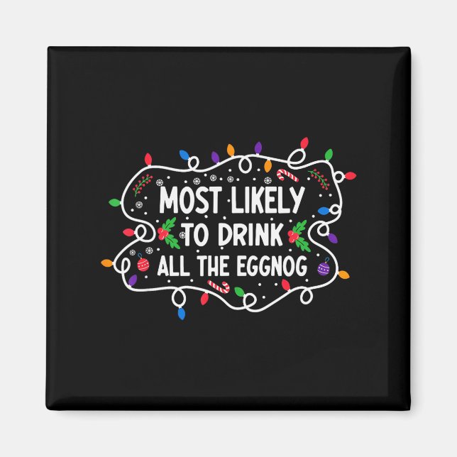 Imã Mais Propenso a Beber Todo o Eggnog (Frente)