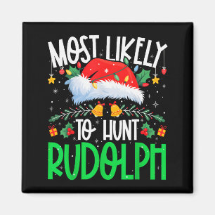 Imã Mais Propenso a Caçar Rudolph Camiseta Natalina En