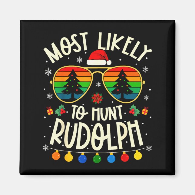 Imã Mais Propenso a Caçar Rudolph Funny Matching Natal (Frente)