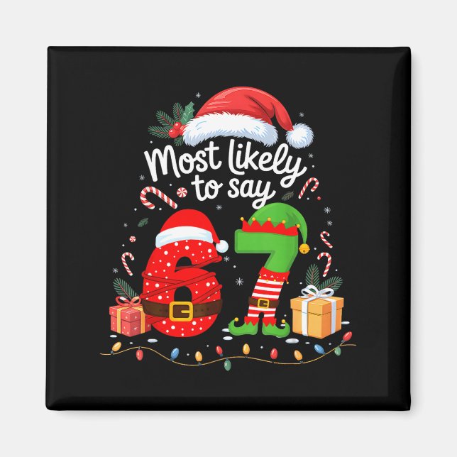 Imã Mais Propenso a Dizer 67 Meme Seis Sete Natal Sant (Frente)