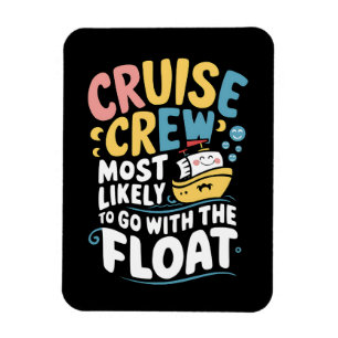 Ímã Mais Propenso a Ir com o Float Cruise Crew