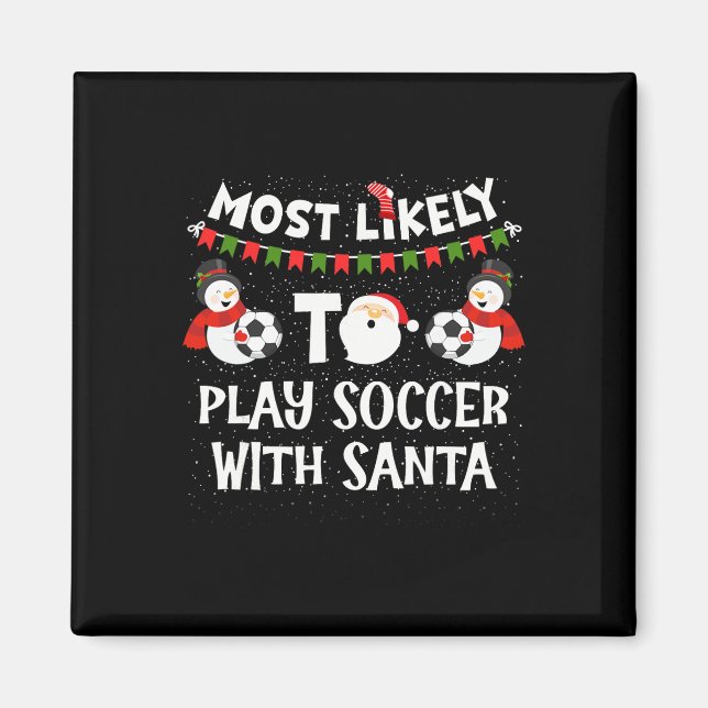 Imã Mais Propenso a Jogar Futebol com Papai Noel Famíl (Frente)