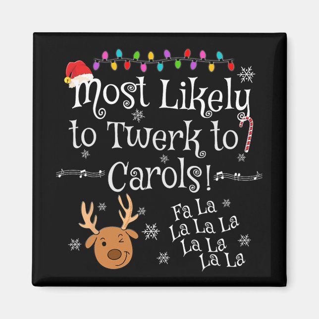 Imã Mais Propenso a Twerk para Carols Fa La La La Dive (Frente)