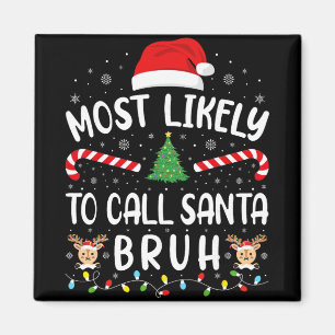 Imã Mais Provável Chamar Papai Noel Bruh Natal Família