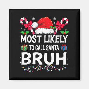 Imã Mais Provável Chamar Papai Noel Bruh Natal Família