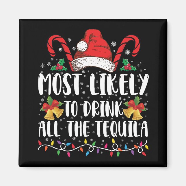Imã Mais Provável De Beber Toda A Tequila Divertido Na (Frente)