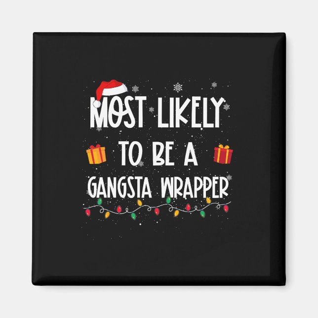 Imã Mais Provável de Ser um Wrapper de Natal Gangsta D (Frente)
