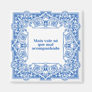 Imã Mais vale só que mal acompanhado