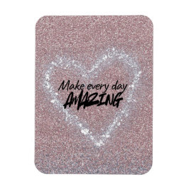 Ímã Make every day Amazing