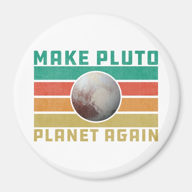 Imã Make Pluto Planet Again Retro Space Astronomy (Frente)