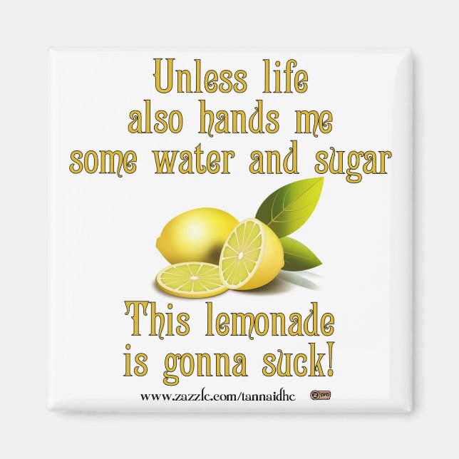Imã Making Lemonade (Frente)