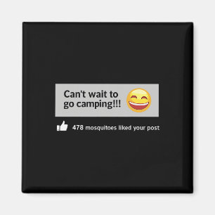 Imã Mal Não Posso Esperar Para Ir Acampar Mosquitos Hu