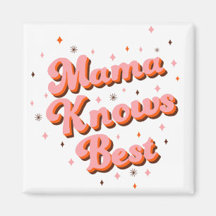 Imã Mama Sabe Melhor Letreiro Retrô Divertido Rosa Mar